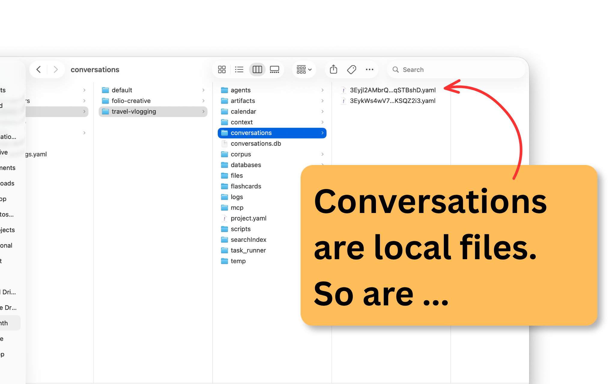 Conversations stored as local files
