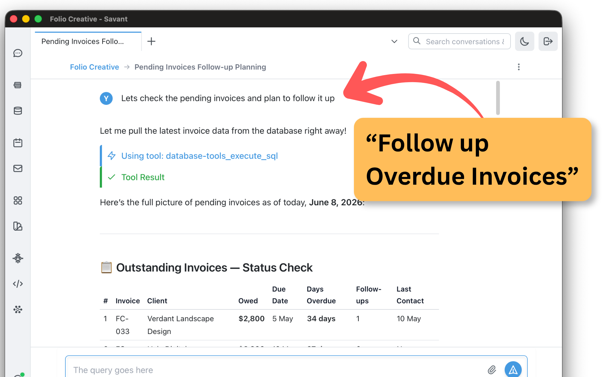 Asking Savant to follow up on overdue invoices